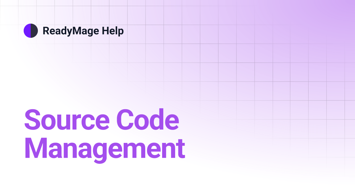 Source Code Management | ReadyMage Help